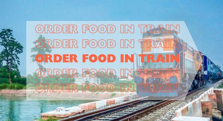 Order Food in Train