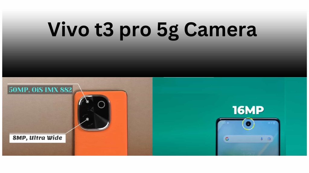 vivo t3 pro 5g camera