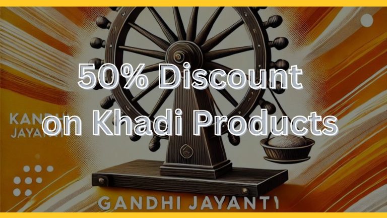 Gandhi Jayanti Sale: 50% Discount on Khadi Products